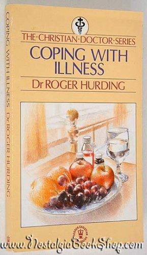 Coping with Illness (The Christian doctor series)