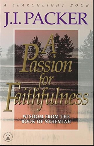 A Passion for Faithfulness (Searchlight Bible Studies)