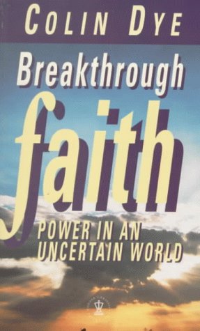 Breakthrough Faith (Hodder Christian Paperbacks)