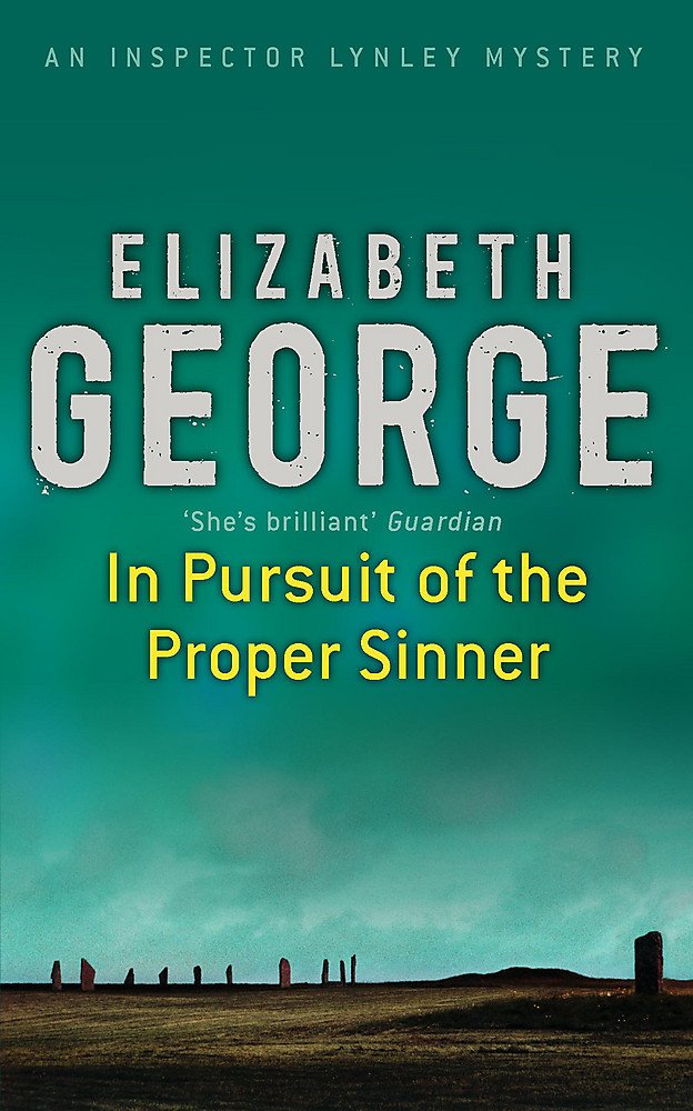 In Pursuit of the Proper Sinner (Inspector Lynley Mystery, Book 10)