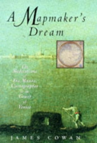 Mapmakers Dream Meditations of Fra Mauro