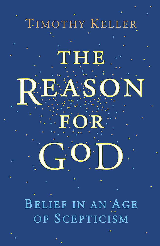 The Reason for God: Belief in an Age of Skepticism