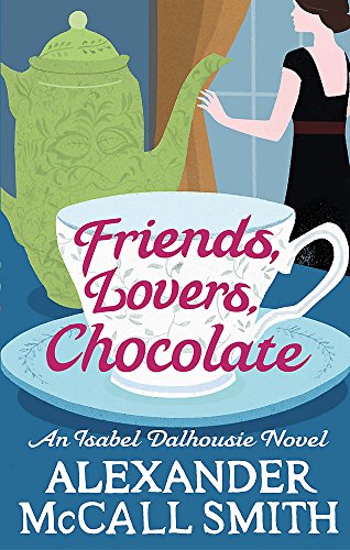 Friends, Lovers, Chocolate (Sunday Philosophy Club, No. 2)