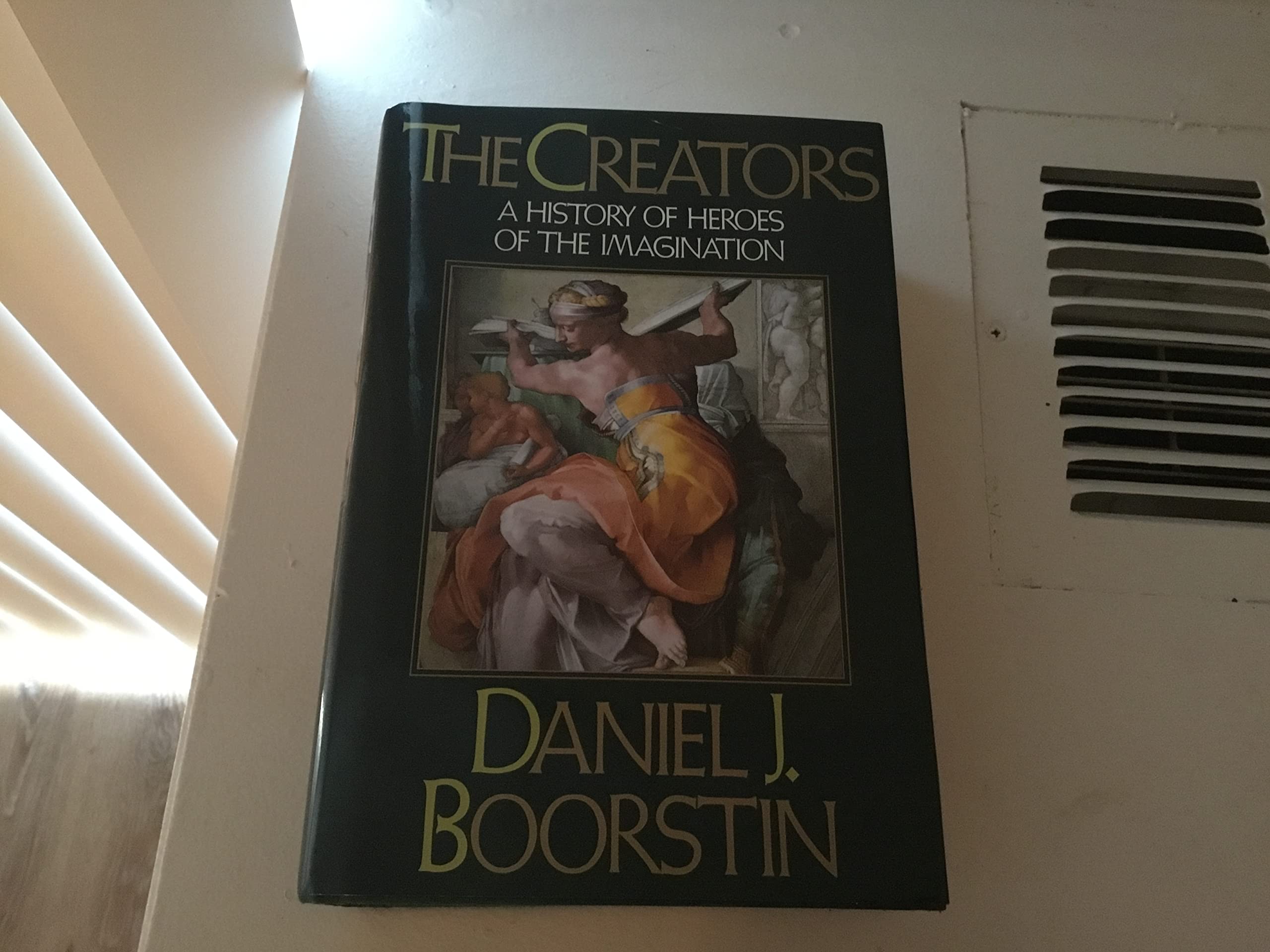 The Creators: A History of Heroes of the Imagination