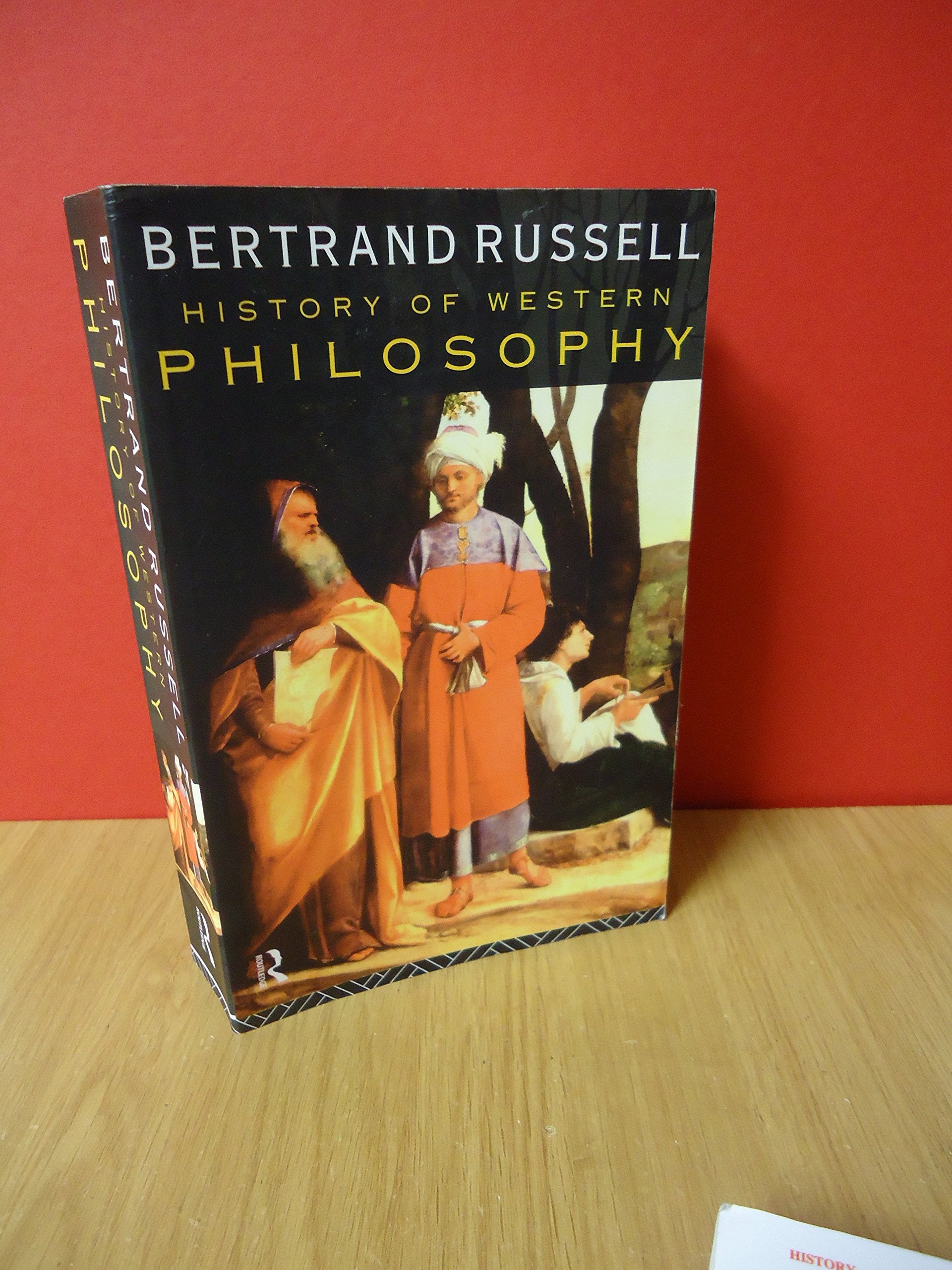 A History of Western Philosophy; And its Connection with Political and Social Circumstances from the Earliest Times to the Present Day