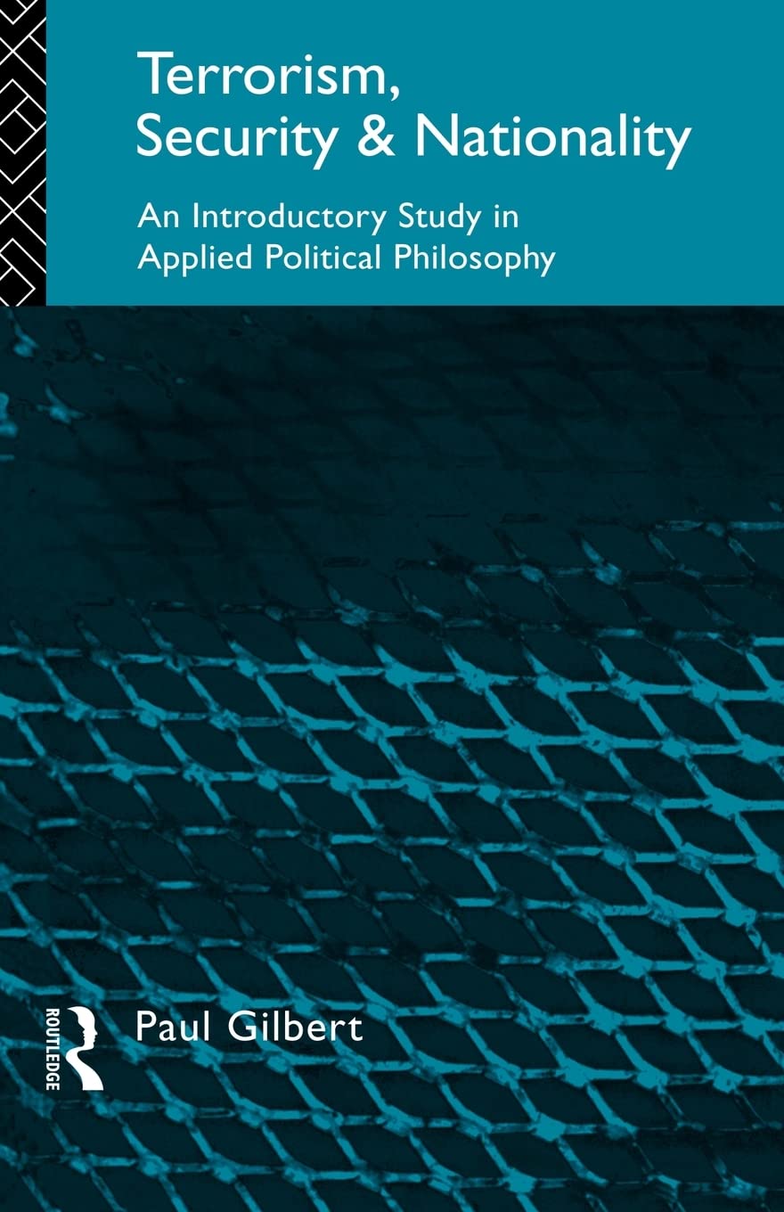 Terrorism, Security and Nationality: An Introductory Study in Applied Political Philosophy