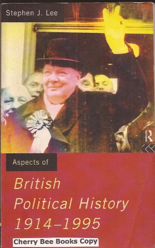 Aspects of British Political History 1914-1995 (Aspects of History)