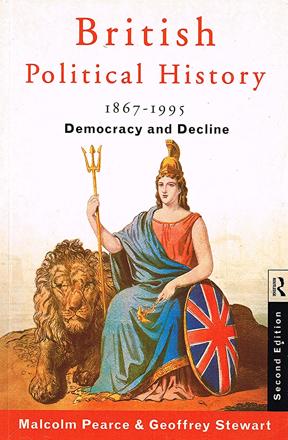 British Political History 1867-1995: Democracy and Decline