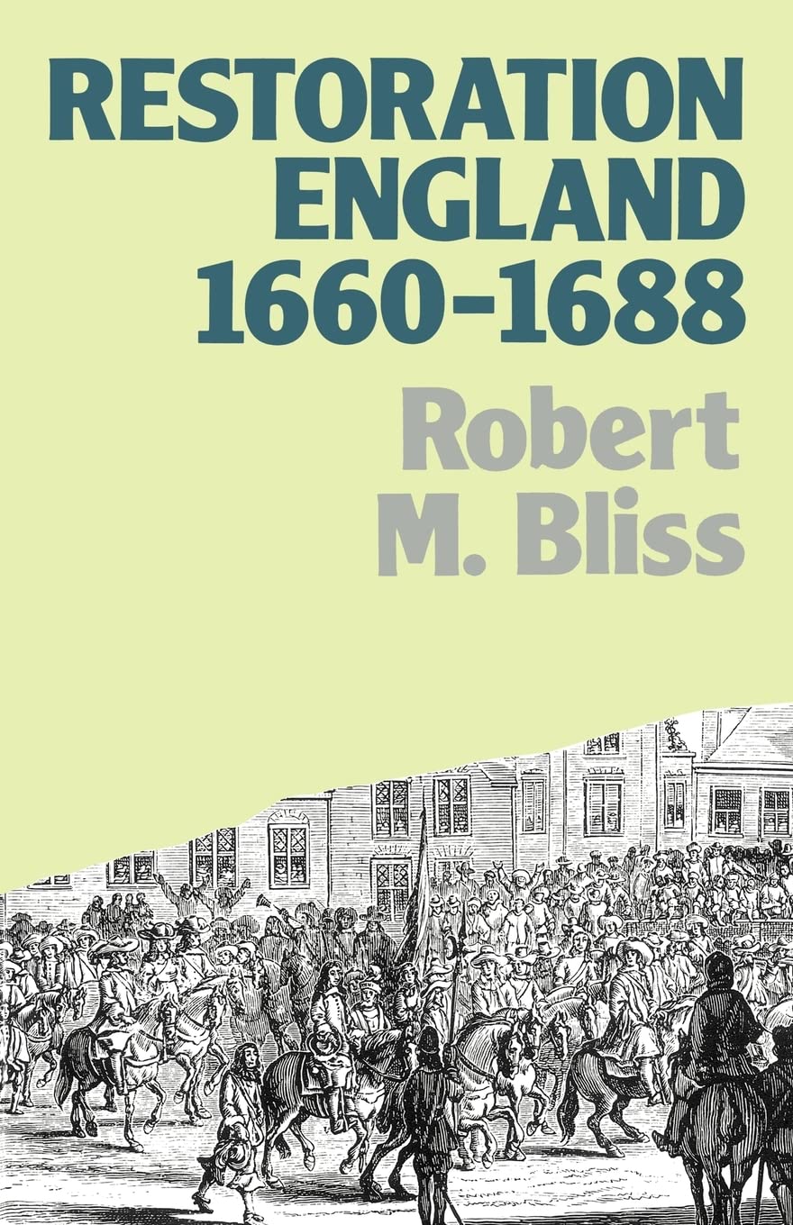 Restoration England: Politics and Government 1660-1688 (Lancaster Pamphlets)