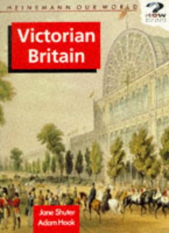 Victorian Britain: Pupil Book (Heinemann Our World History)