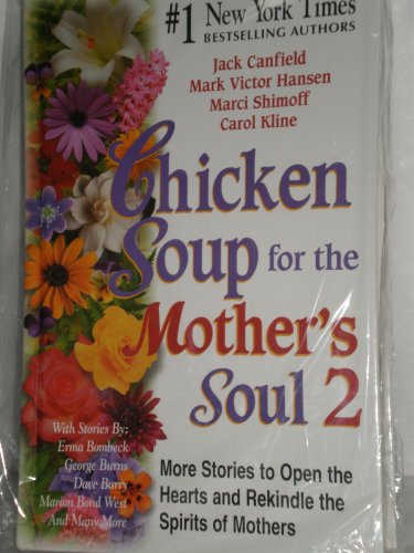 Chicken Soup for the Mother's Soul 2