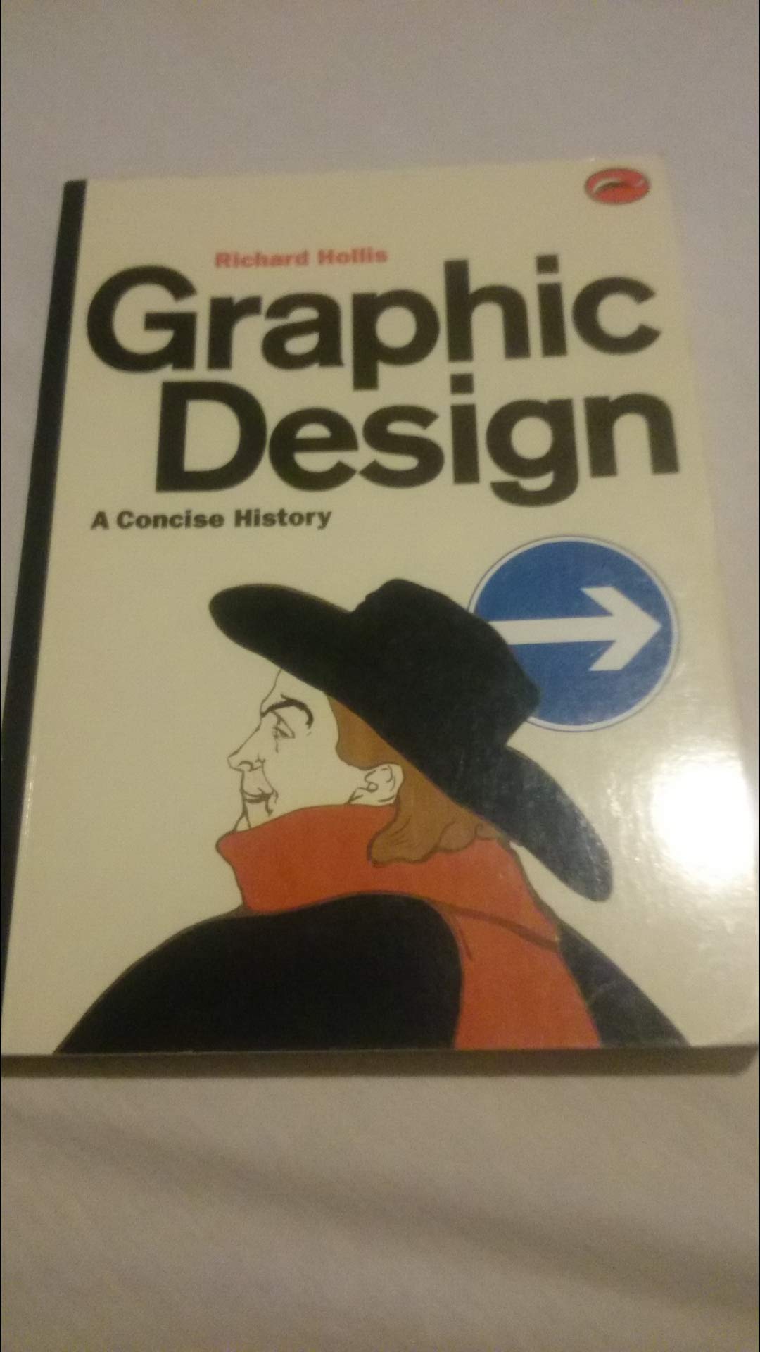 Graphic Design: A Concise History (World of Art)