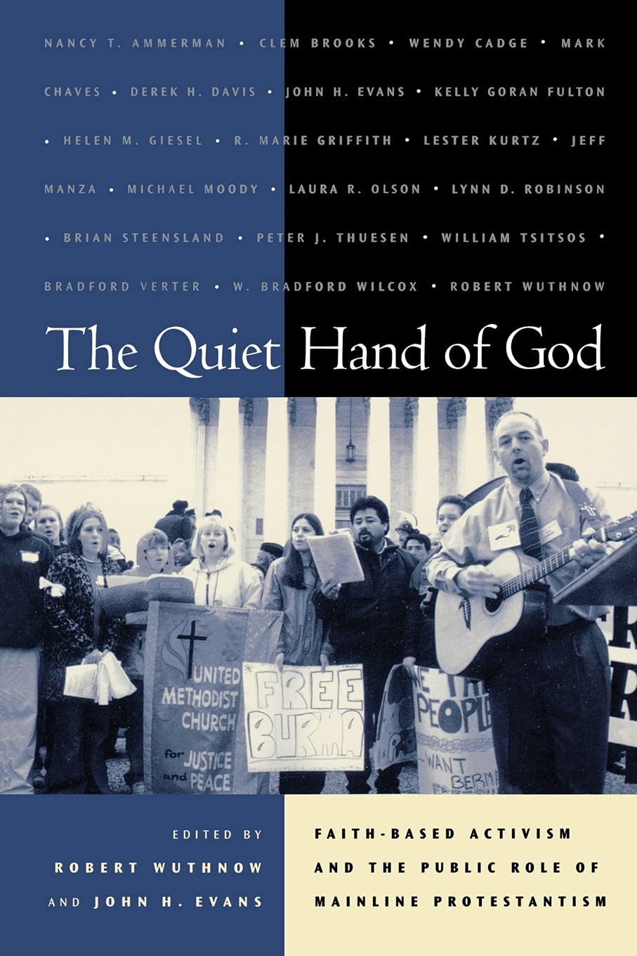 The Quiet Hand of God: Faith-Based Activism and the Public Role of Mainline Protestantism