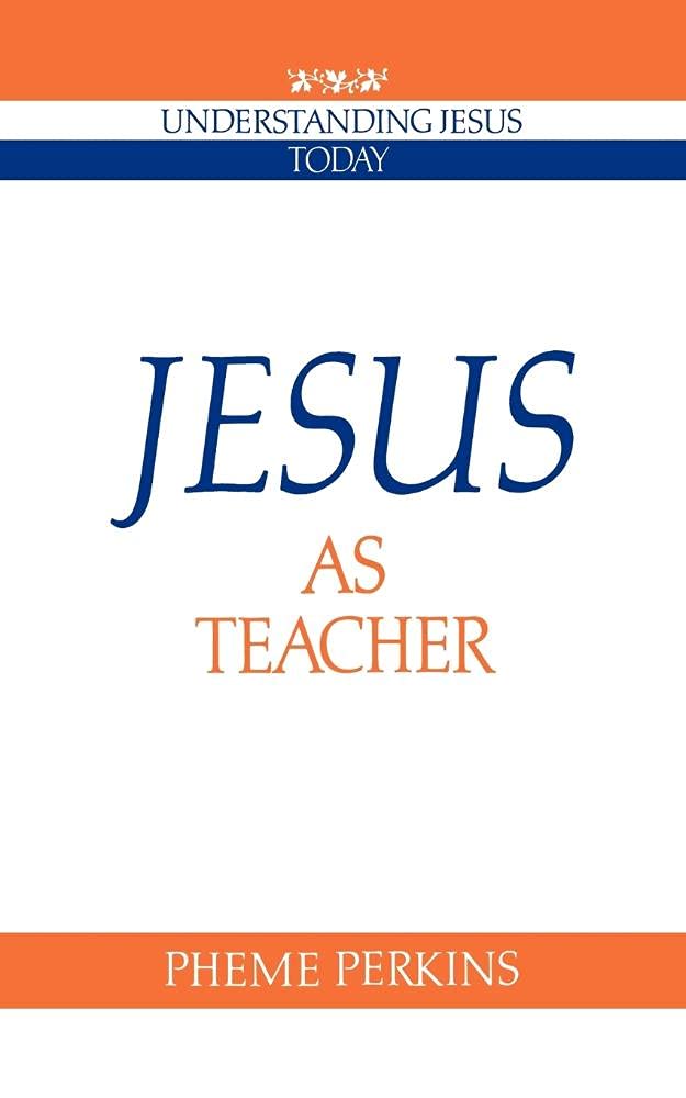 Jesus as Teacher (Understanding Jesus Today)