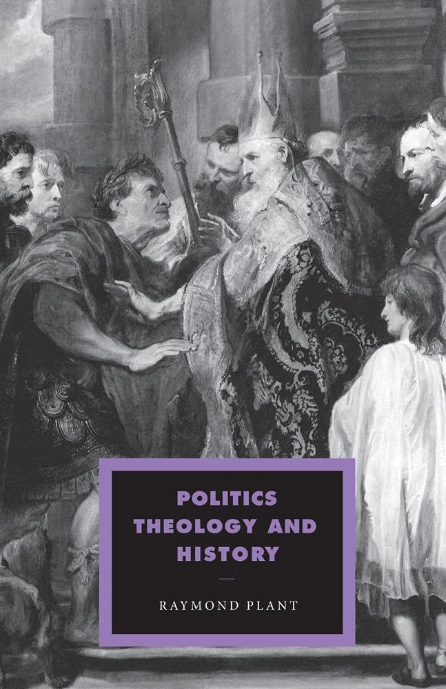 Politics, Theology and History (Cambridge Studies in Ideology and Religion, Series Number 13)