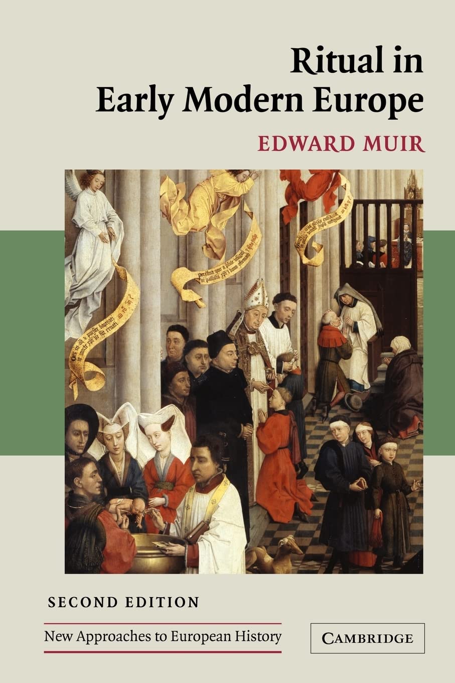 Ritual in Early Modern Europe (New Approaches to European History, Series Number 33)