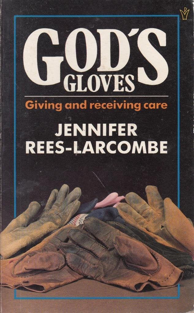 God's Gloves: Giving and Receiving Care