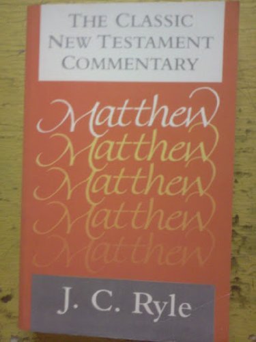 The Classic New Testament Commentary: Matthew