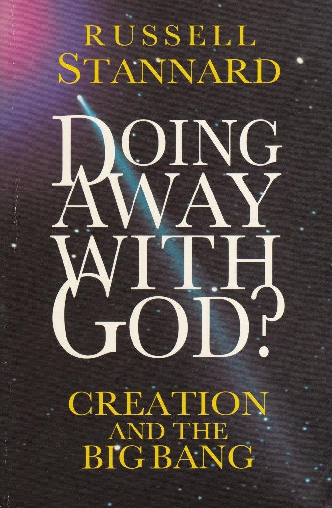 Doing Away With God?: Creation and the New Cosmology