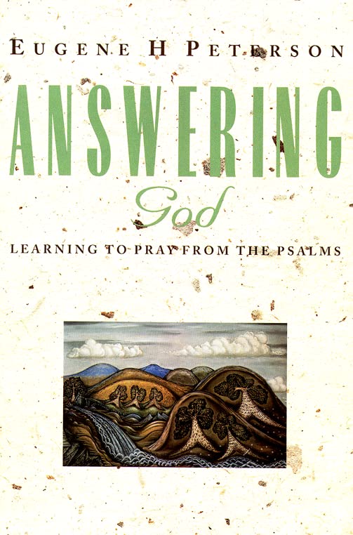 Answering God: Learning to Pray from the Psalms