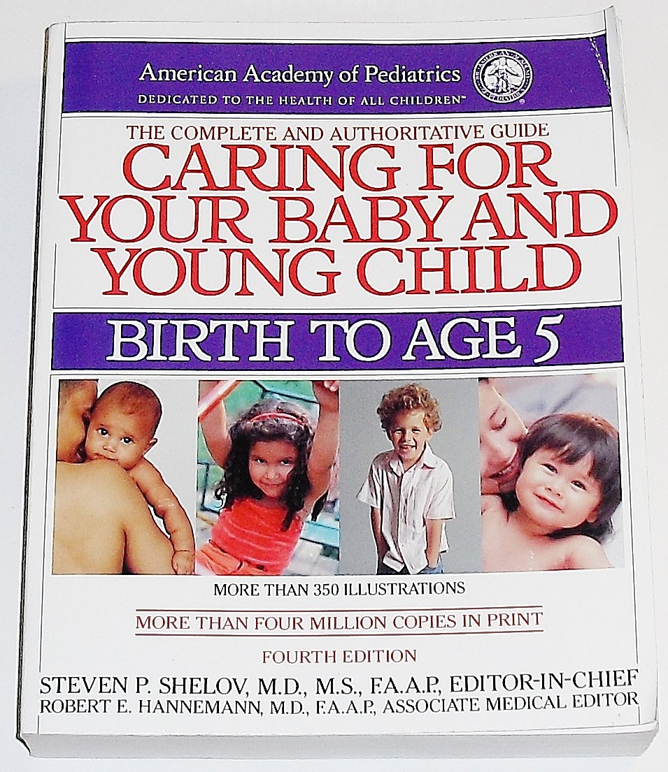 Caring for Your Baby and Young Child, Revised Edition: Birth to Age 5