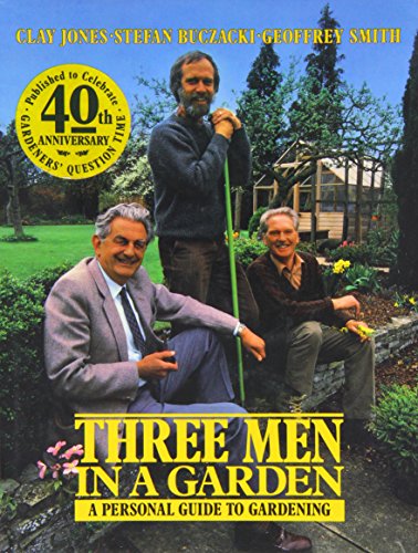 Three men in a garden: A personal guide to gardening