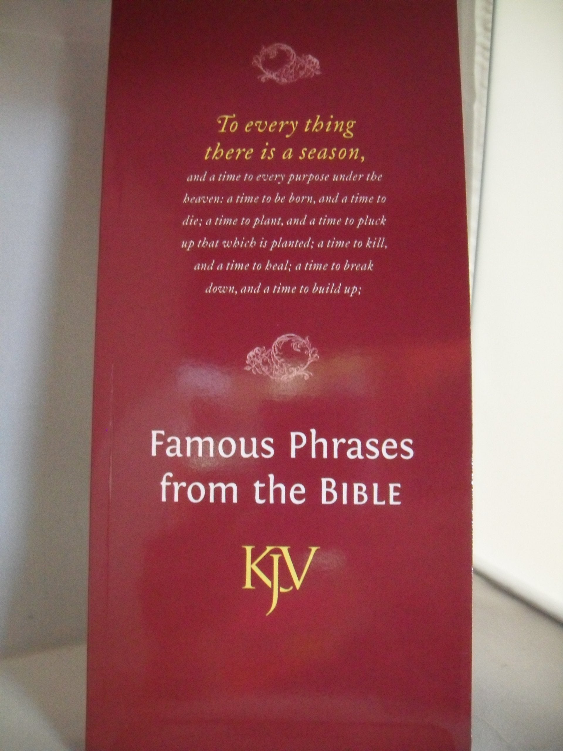 Famous Phrases from the Bible (KJV) (King James Version Bibles)