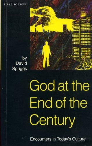 God at the End of the Century (Bible and Mission Strategy) (Bible & Mission Strategy)