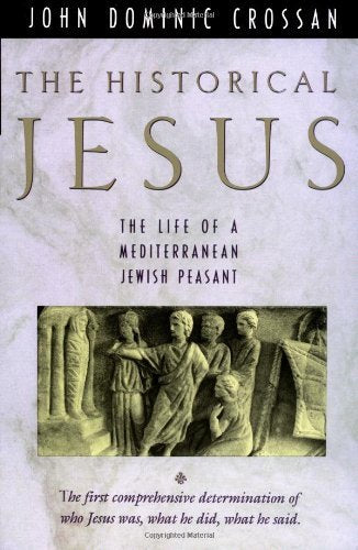 Historical Jesus: The Life of a Mediterranean Jewish Peasant