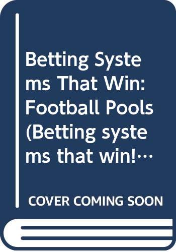 Betting Systems That Win (Betting Systems That Win! / Leisure Know How Series)