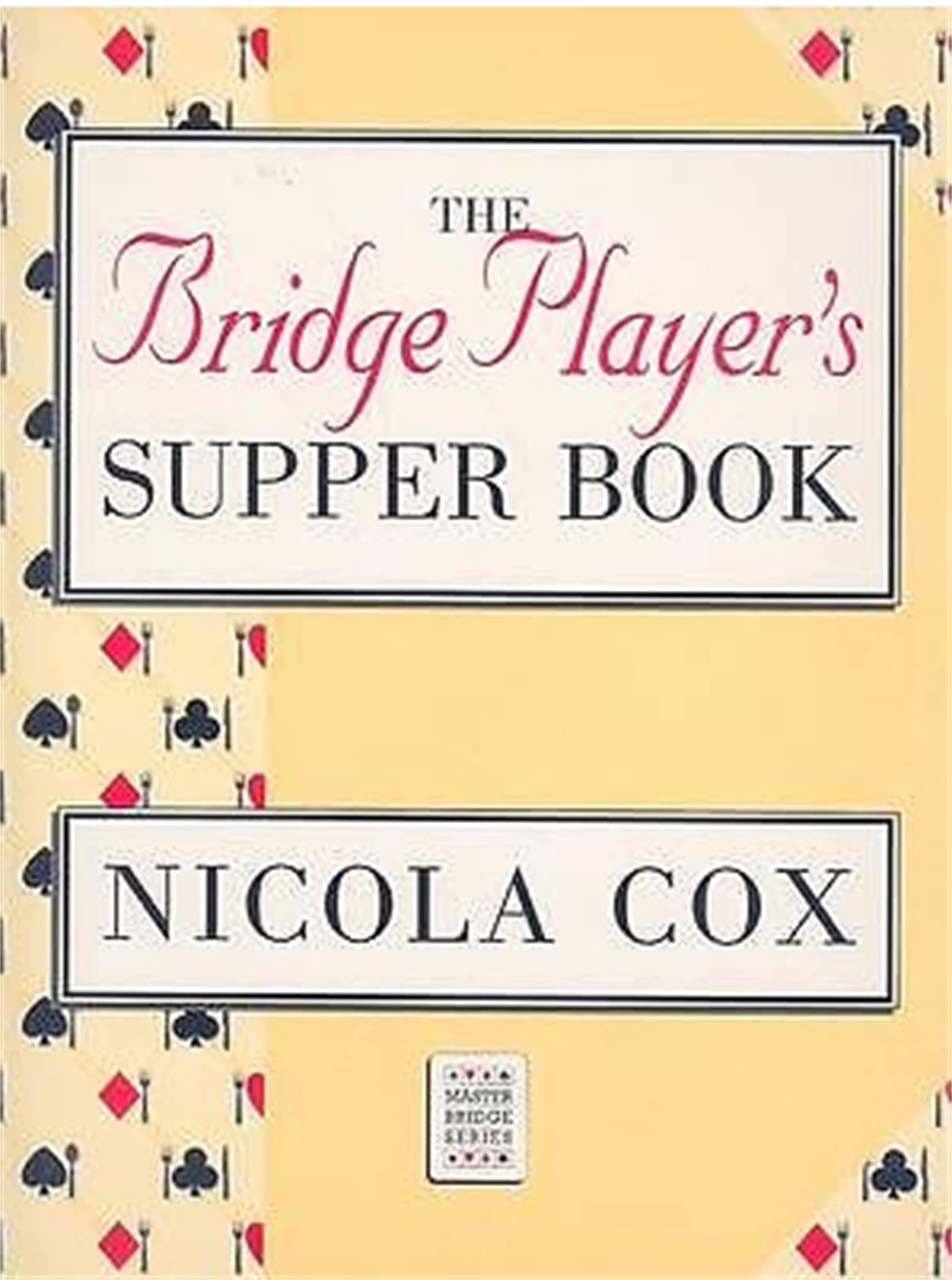 The Bridge Player's Supper Book (Master Bridge Series)