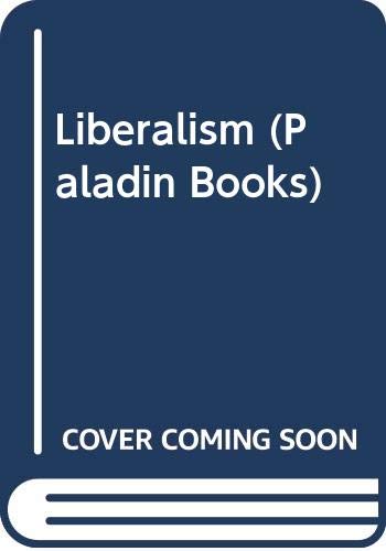 Liberalism: Politics, Ideology and the Market