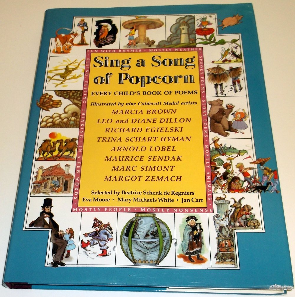 Sing a Song of Popcorn: Every Child 's Book of Poems (hc): Every Child's Book Of Poems