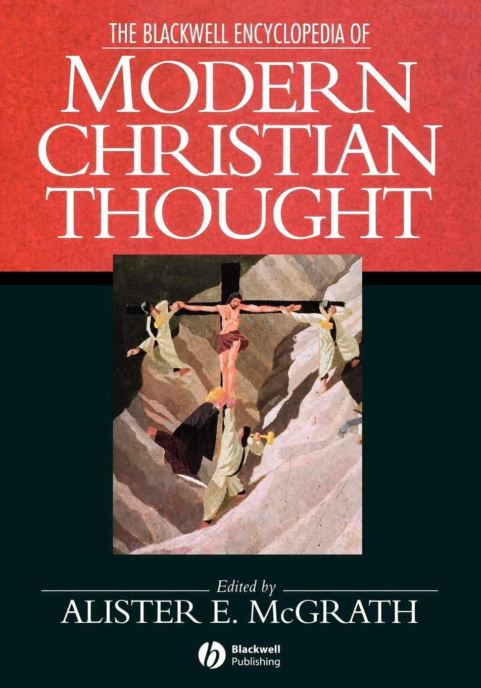 The Blackwell Encyclopedia of Modern Christian Thought