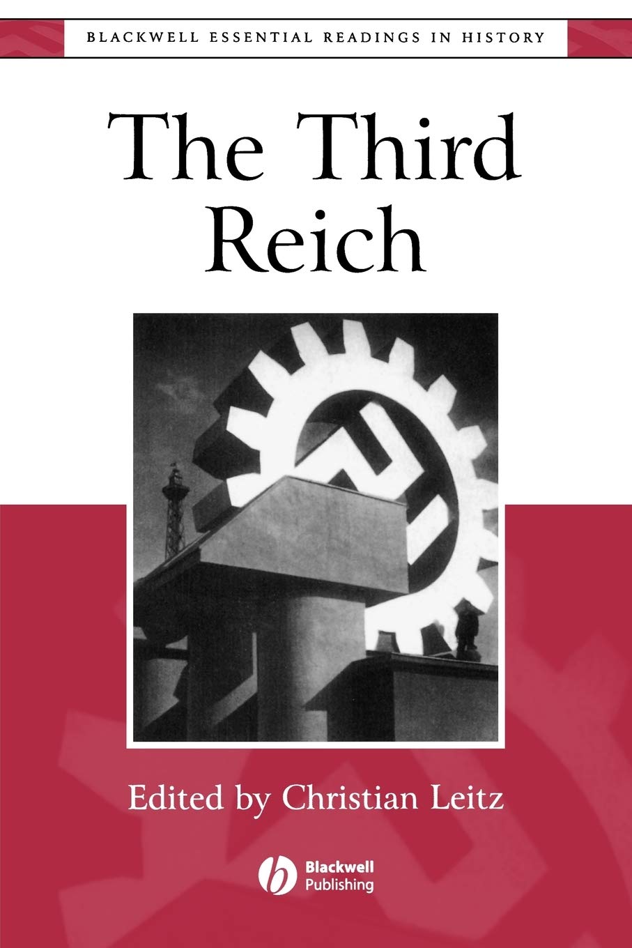 The Third Reich: The Essential Readings (Blackwell Essential Readings in History)