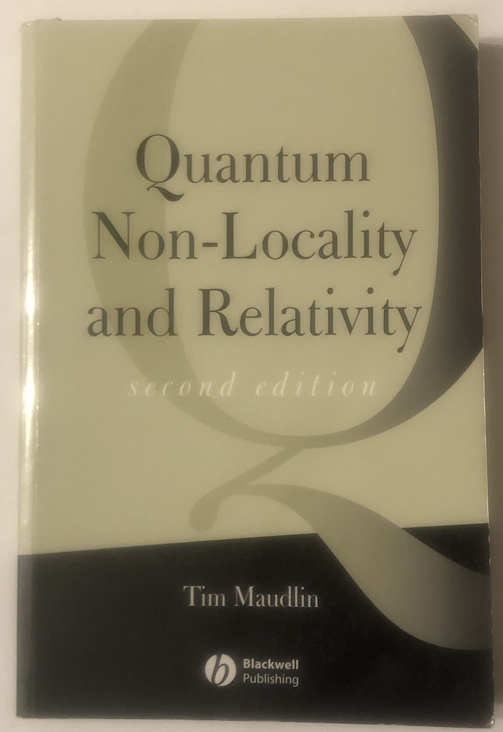 Quantum Non-Locality and Relativity: Metaphysical Intimations of Modern Physics, Second Edition