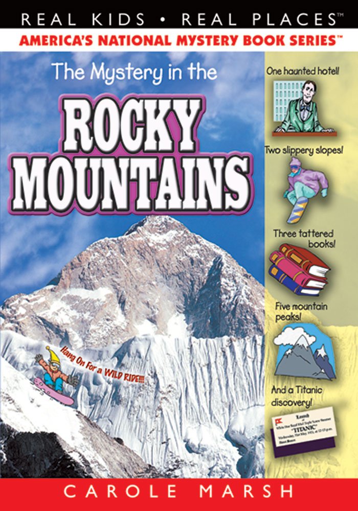 The Mystery in the Rocky Mountains (13) (Real Kids Real Places)