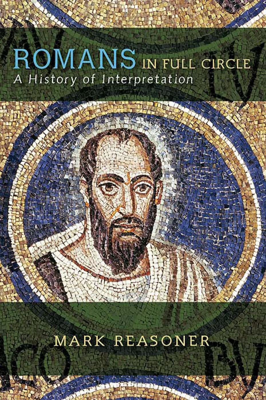 Romans in Full Circle: A History of Interpretation