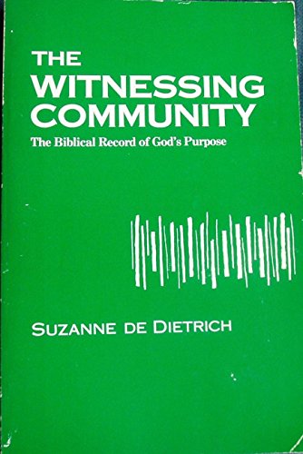 Witnessing Community: The Biblical Record of God's Purpose