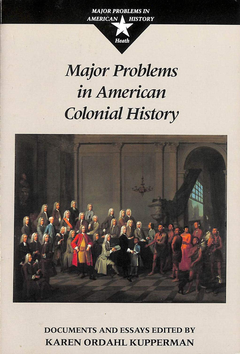 Major Problems in American Colonial History: Documents and Essays