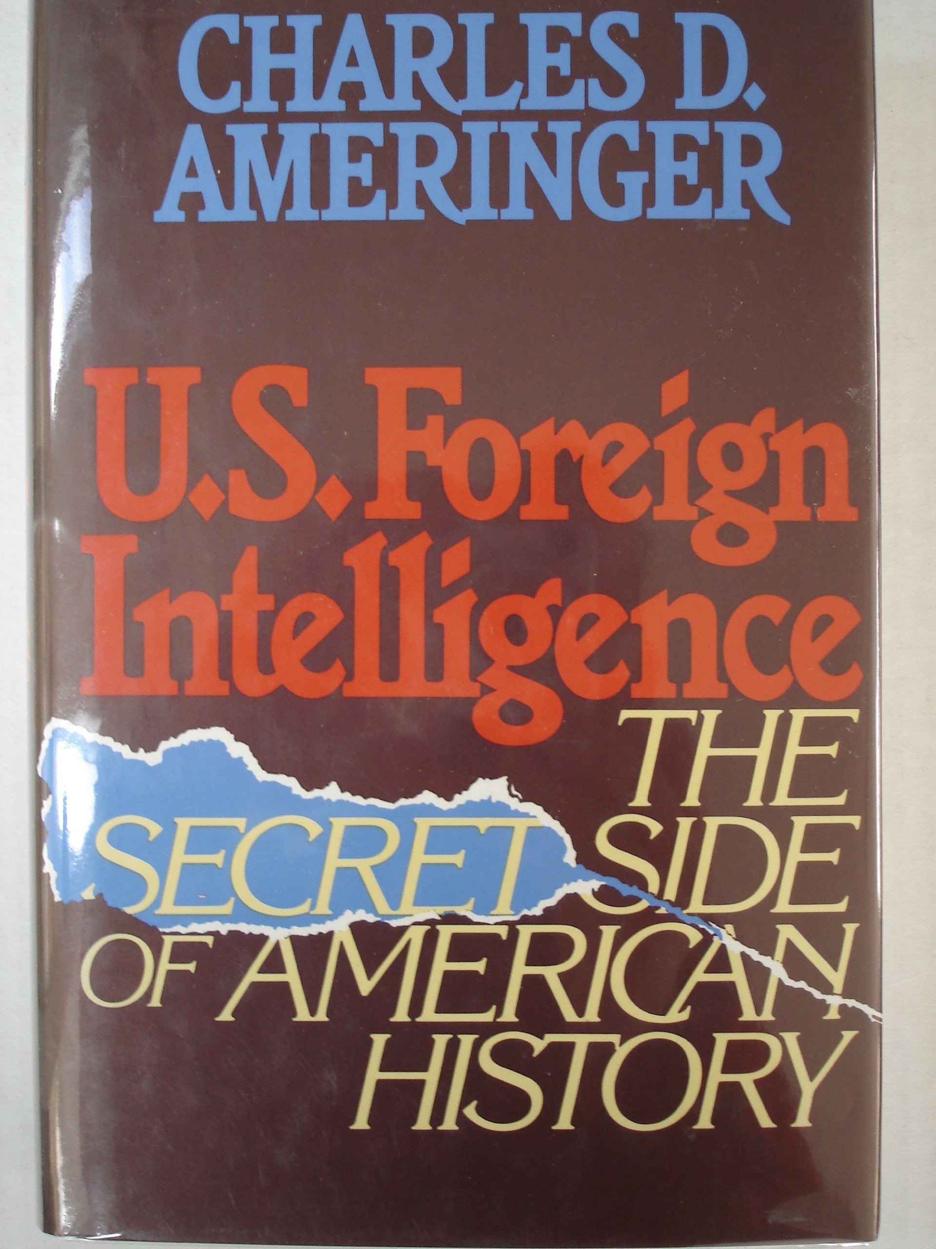 U.S. Foreign Intelligence: The Secret Side of American History