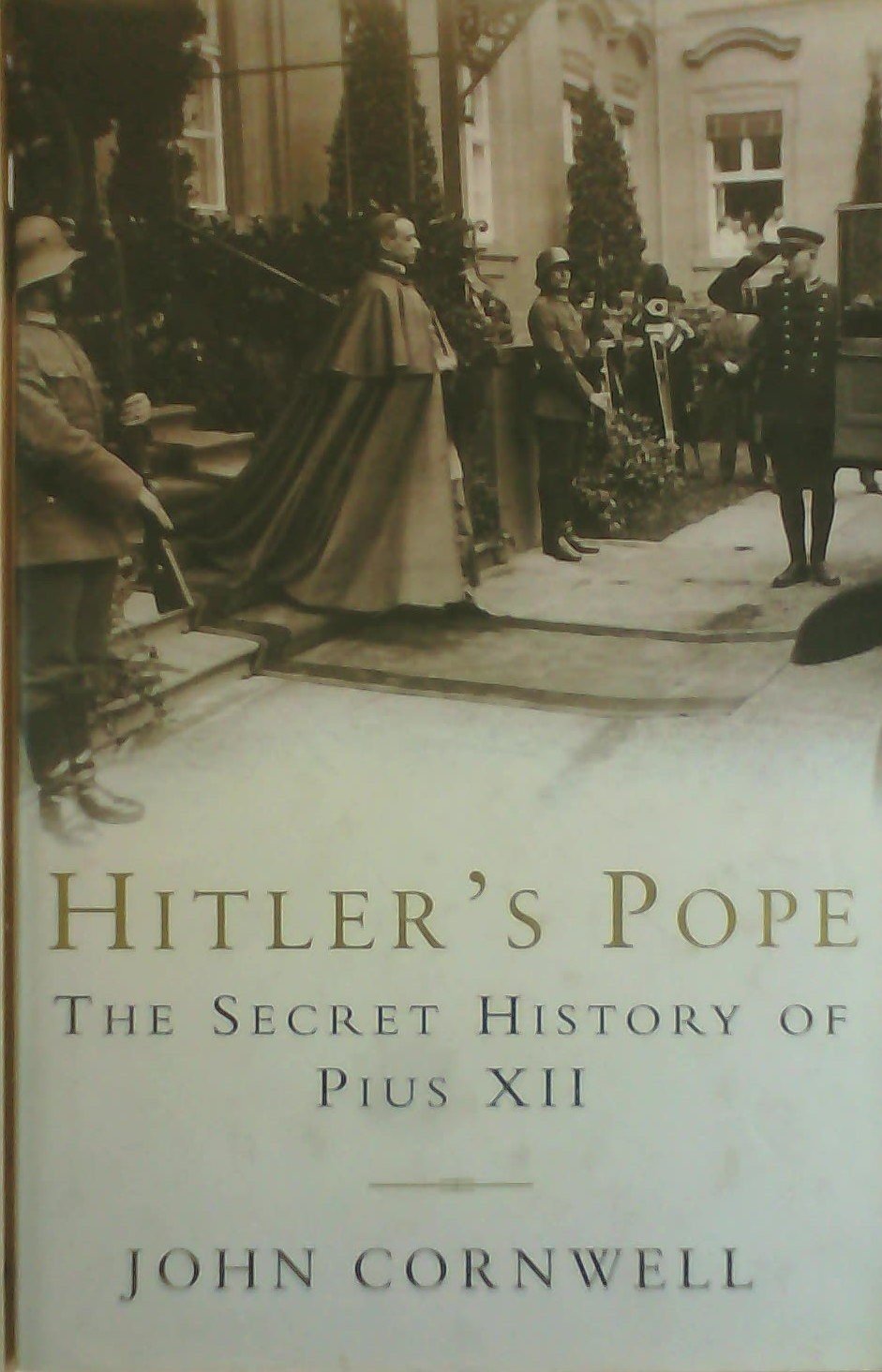 Hitler's Pope : The Secret History of Pius XII