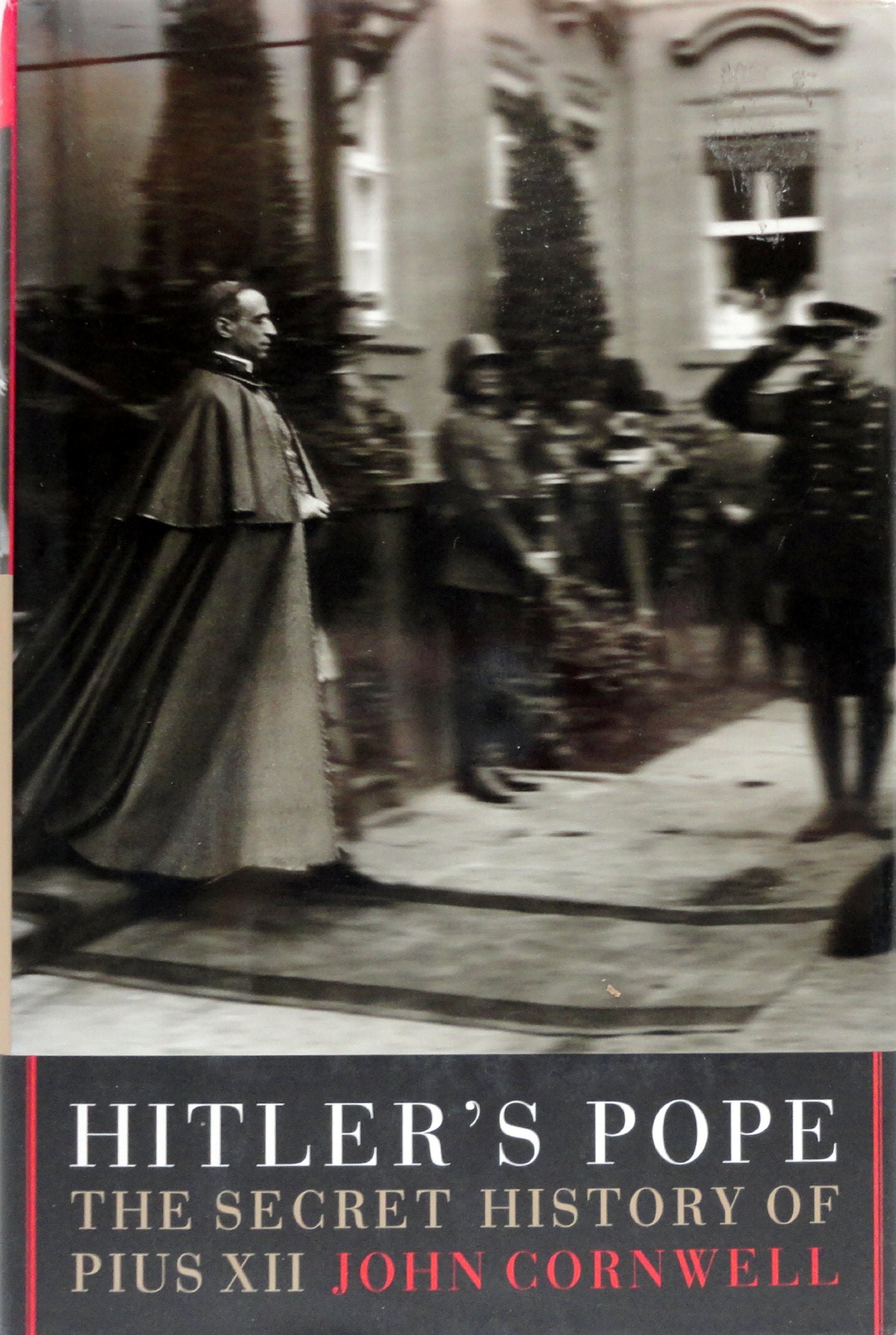 Hitler's Pope: The Secret History of Pius XII