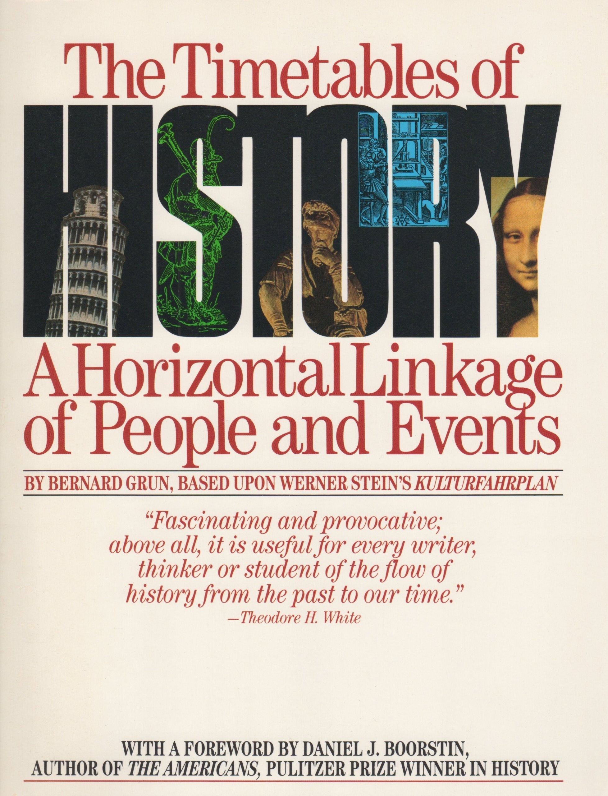 The Timetables of History: A Horizontal Linkage of People and Events by Bernard Grun (1982-04-23)