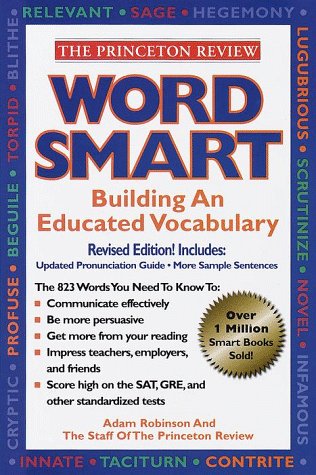 Word Smart: Building An Educated Vocabulary (Princeton Review)