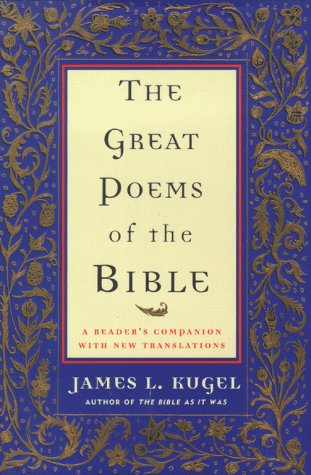 The Great Poems of the Bible: A Reader's Companion with New Translations