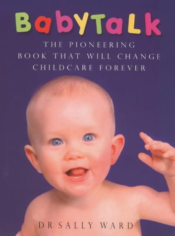 Baby Talk The Pioneering Book that will Change Childcare Forever