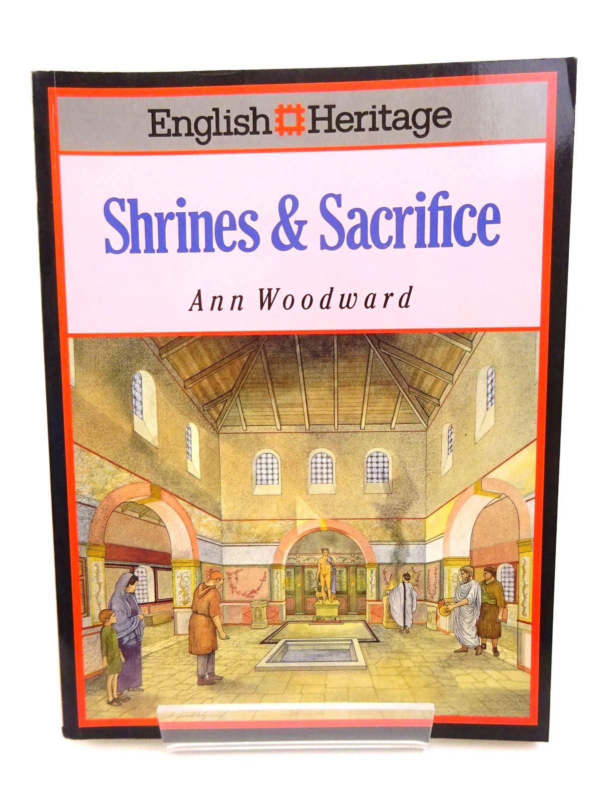 English Heritage Book of Shrines & Sacrifice