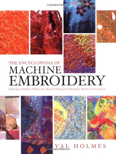 Encyclopedia of Machine Embroidery