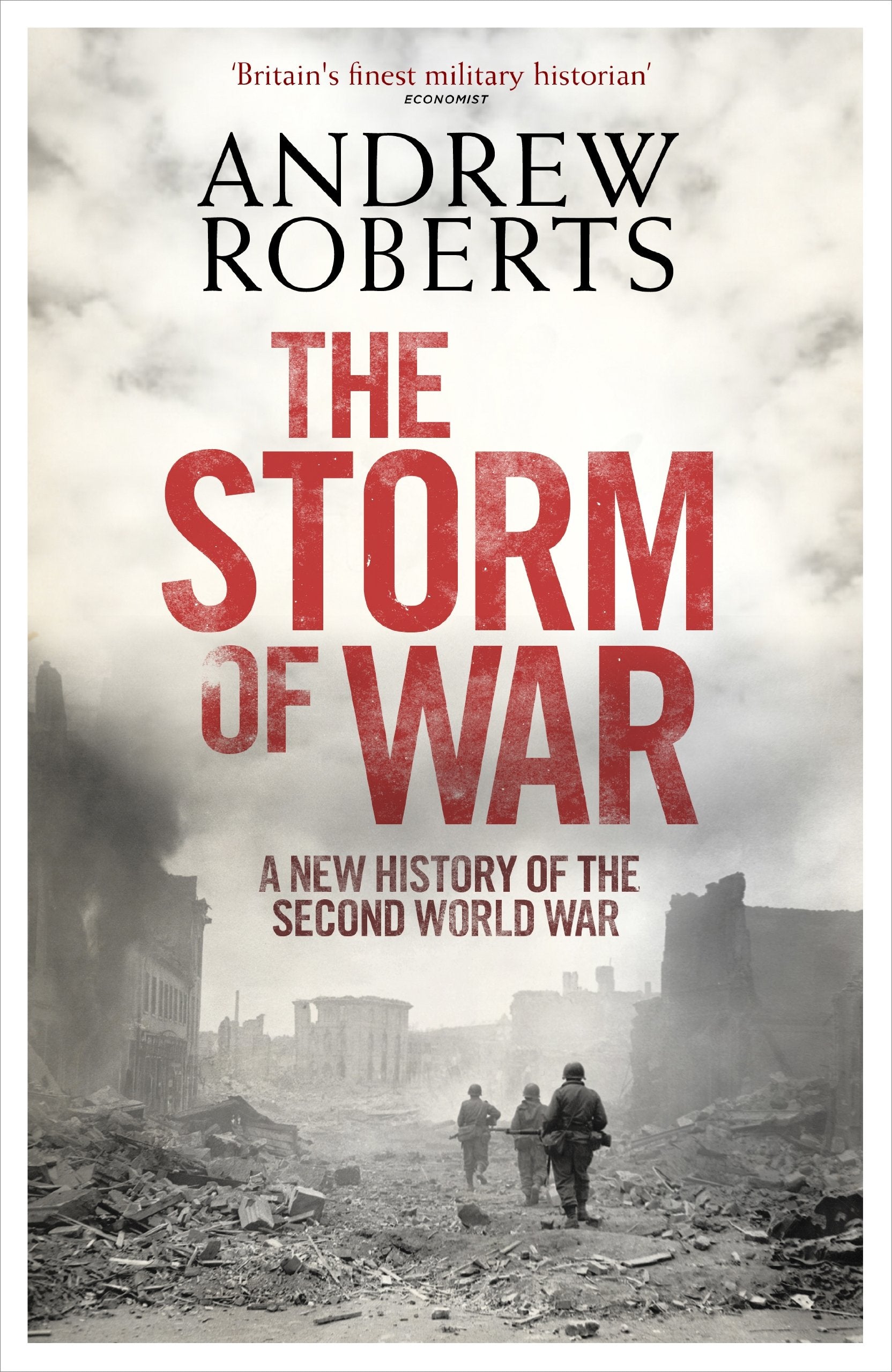 The Storm of War: A New History of the Second World War